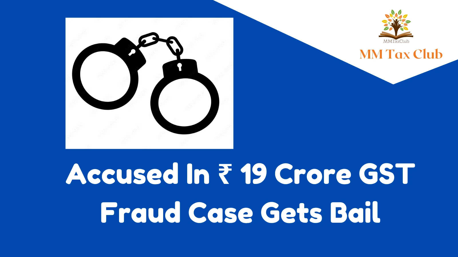 GST accused get bail,